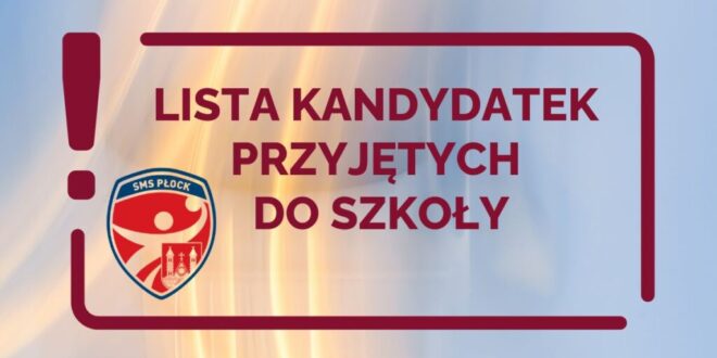 Lista kandydatek przyjętych do NLO SMS w Płocku ZPRP na rok szkolny 2026/27